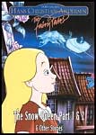 The Snow Queen Part 1 & 2 & Other Stories