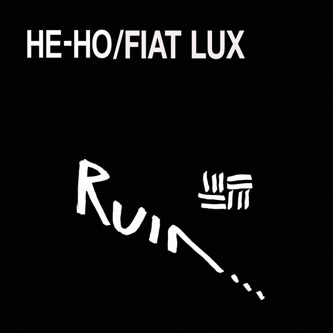 He-ho/fiat Lux
