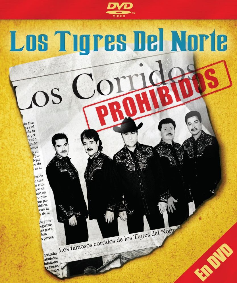 Los Tigres del Norte: Corridos Prohibidos