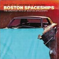 Out of the Universe by Sundown: The Greatest Hits of Boston Spaceships