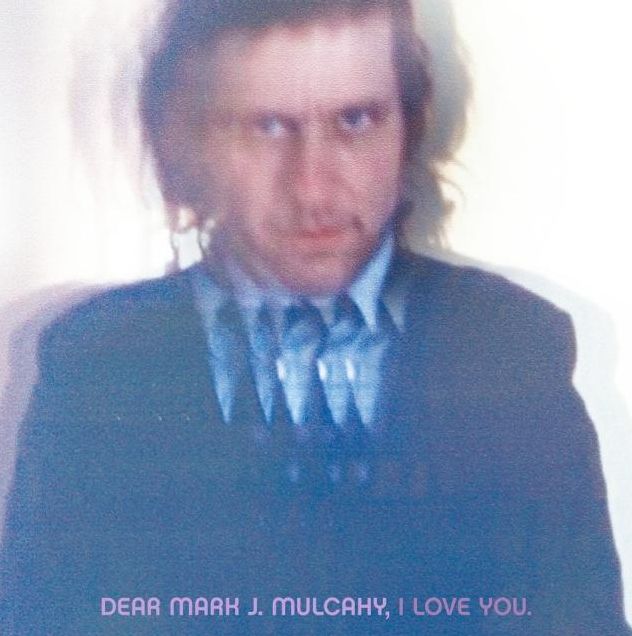 Dear Mark J. Mulcahy, I Love You