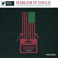 Harlem in Vogue, The Poetry and Jazz of Langston Hughes