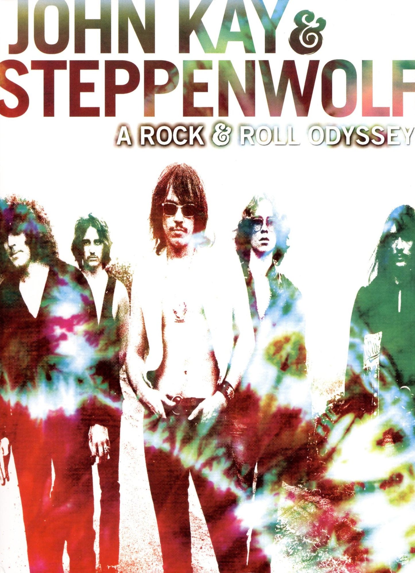 A John Kay and Steppenwolf: A Rock and Roll Odyssey