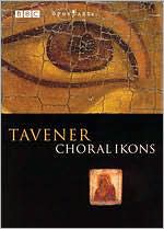 Tavener: Choral Ikons