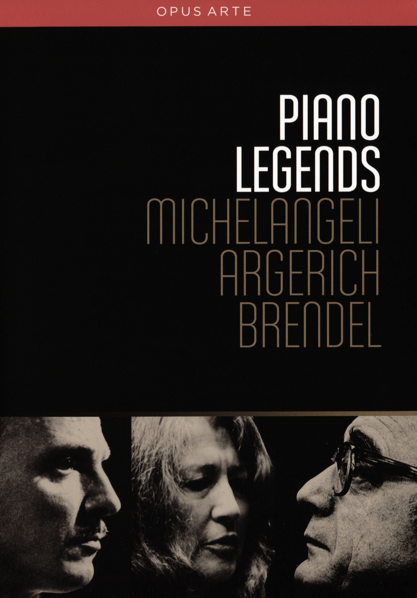 Piano Legends - Michelangeli Argerich & Brendel