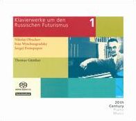 Klavierwerke um den Russischen Futurismus, Vol. 1