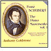 Schubert: The Piano Masterworks, Vol. 1