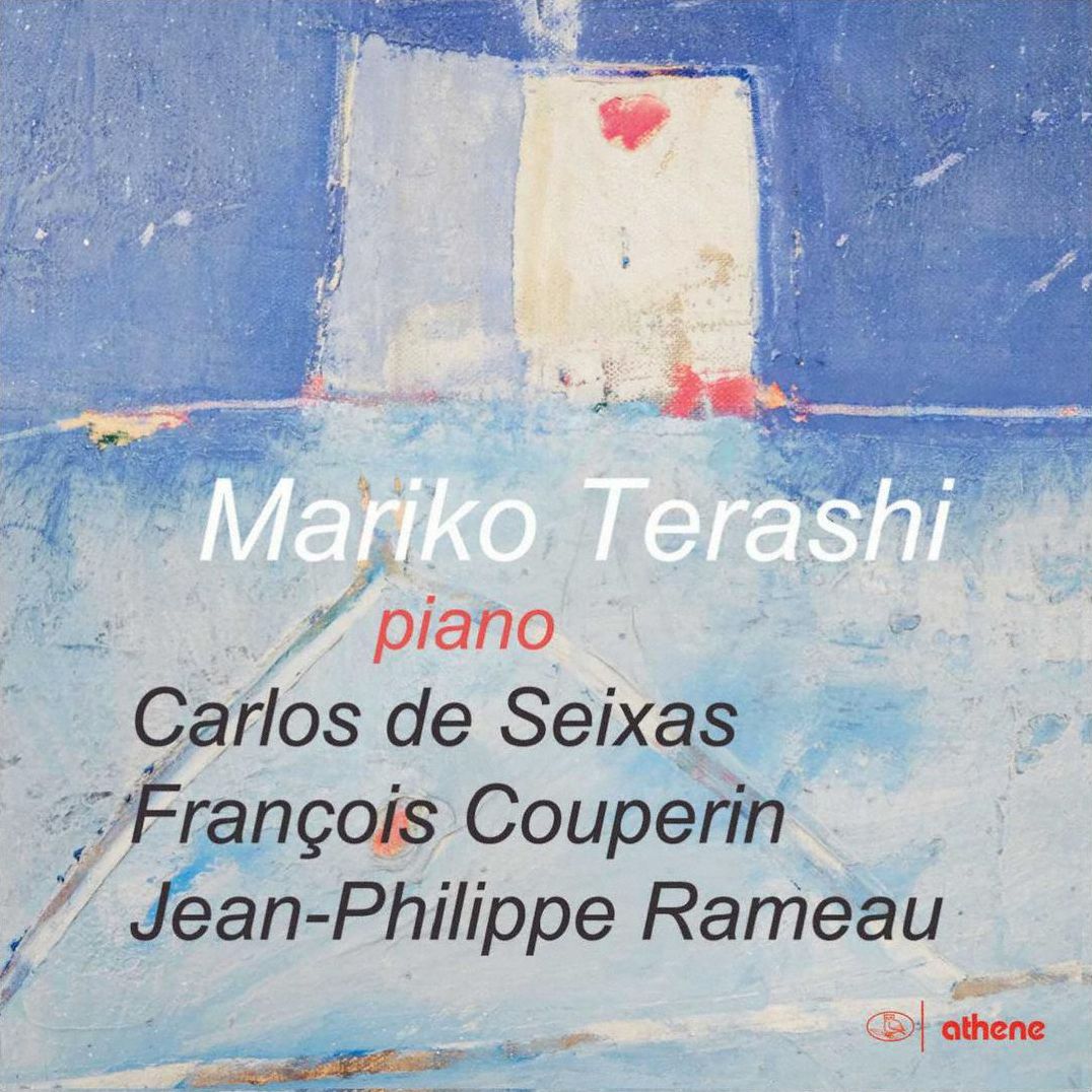 Mariko Terashi Plays Piano Works By Seixas (Couperin / Terashi)
