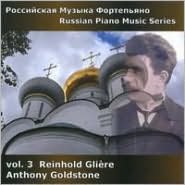 Russian Piano Music, Vol. 3: Reinhold Glière