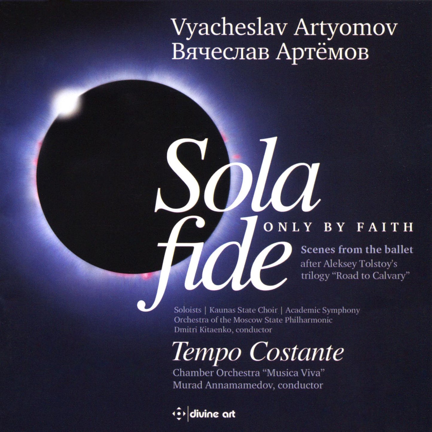 Vyacheslav Artyomov: Sola Fide (Only by Faith)