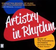 Artistry In Rhythm: Music Of The Innovations Orchestra: Orchestral Works Of Stan Kenton