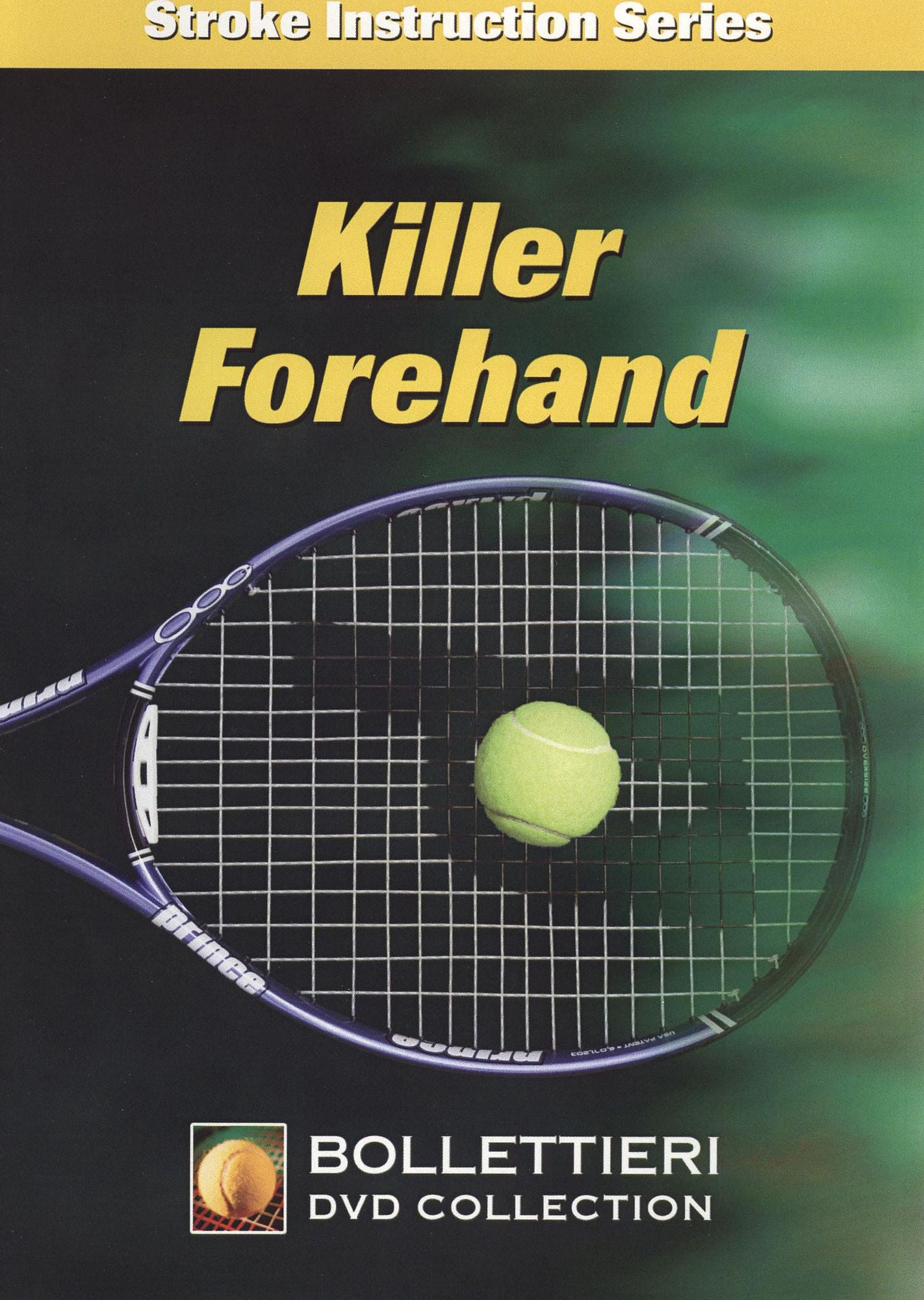 Bollettieri Stroke Instruction Series: Killer Forehand