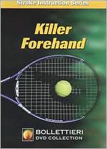 Bollettieri Stroke Instruction Series: Killer Forehand
