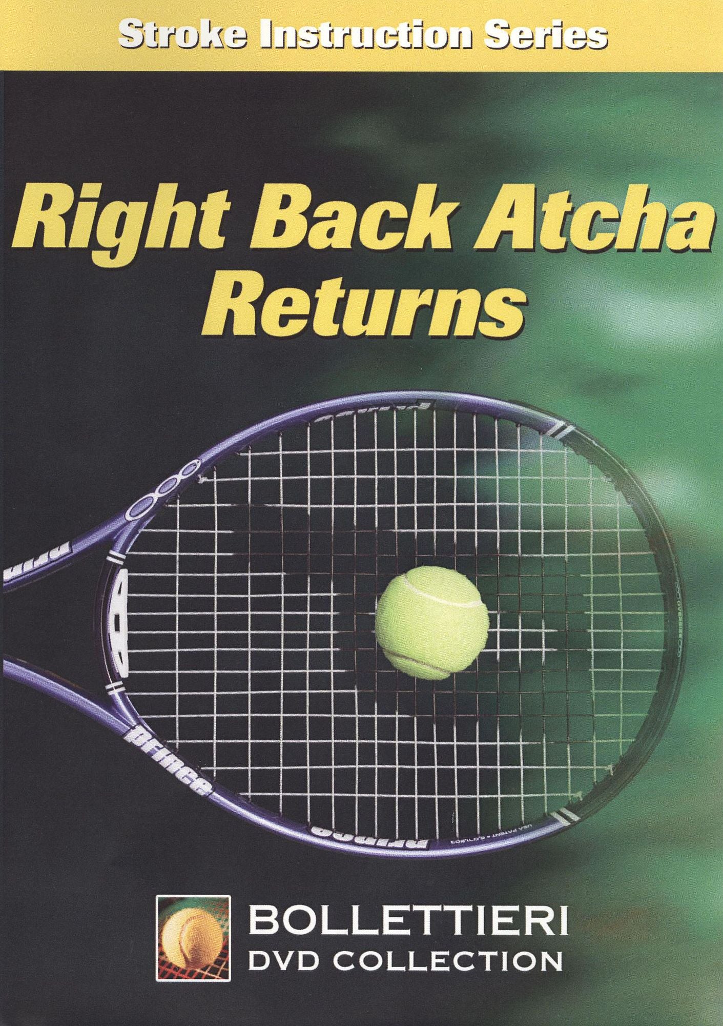 Bollettieri Stroke Instruction Series: Right Back Atcha Returns