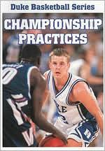 Duke Basketball Series: Championship Practices