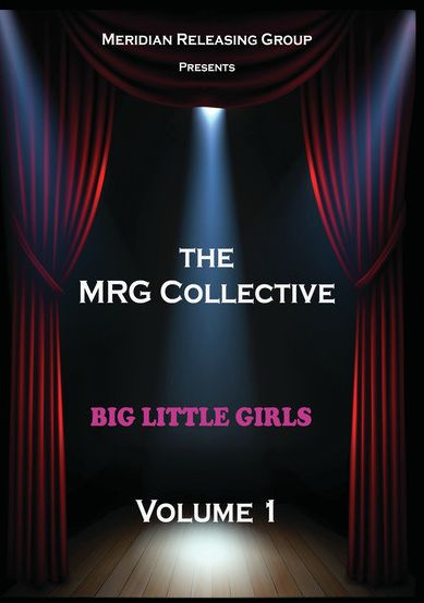 The MRG Collective: Big Little Girls - Volume 1
