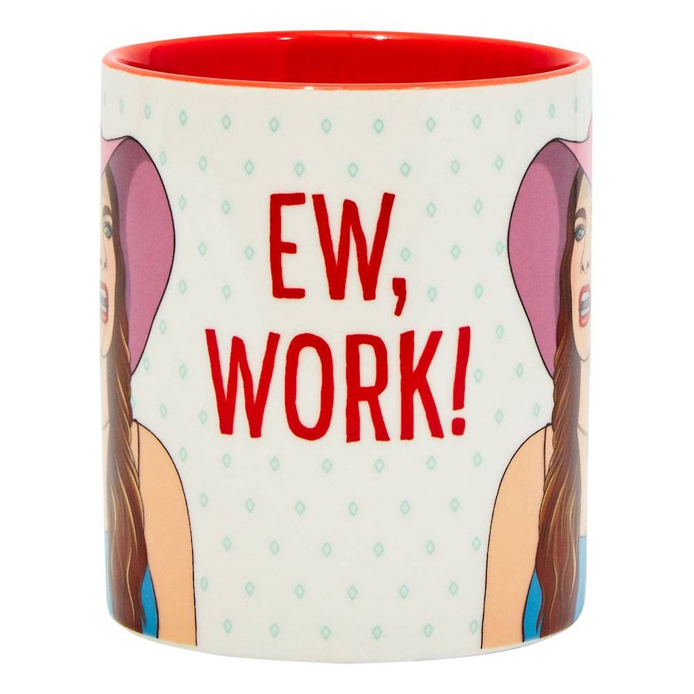 Ew, Work! Mug