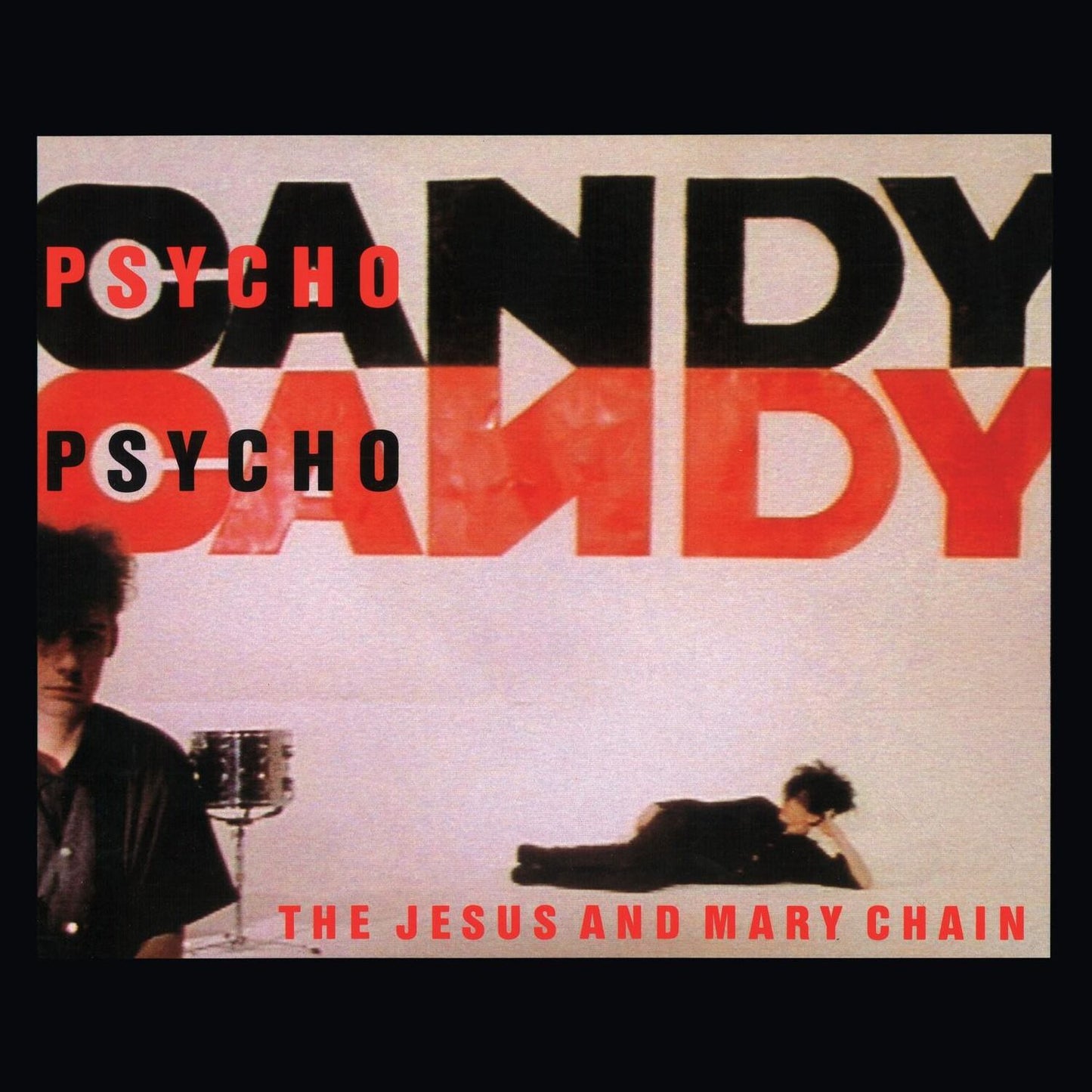 Psychocandy (40Th Anniversary Edition) (Jesus & Mary Chain)