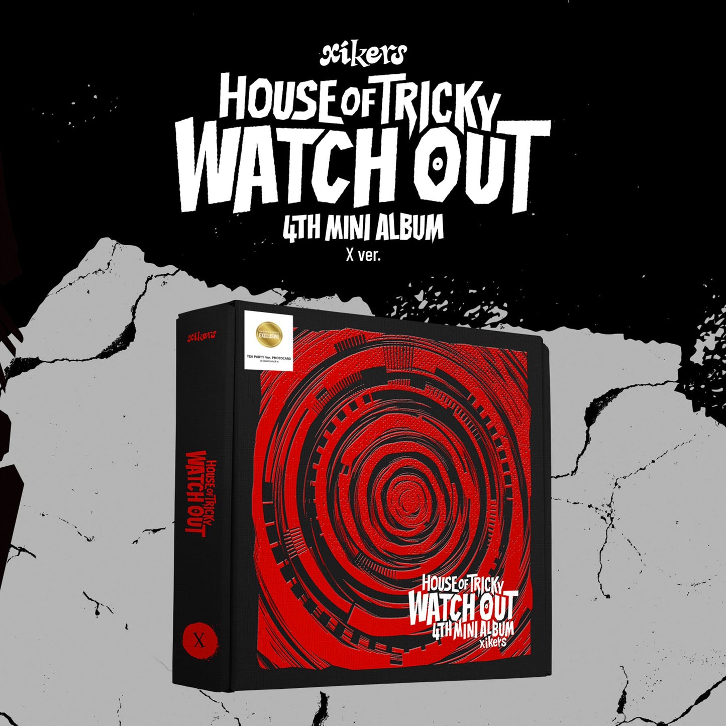 House Of Tricky : Watch Out - X Ver. (BN) - X VER. (Xikers)
