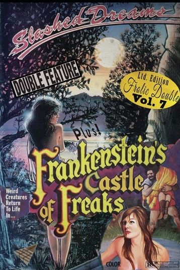Slashed Dreams / Frankenstein's Castle Of Freaks