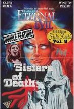 Eternal Evil / Sisters Of Death
