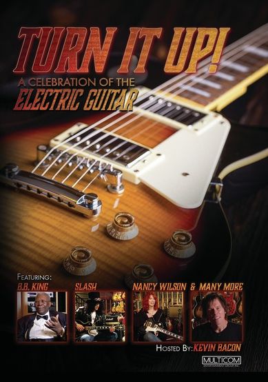 Turn It Up! A Celebration of the Electric Guitar