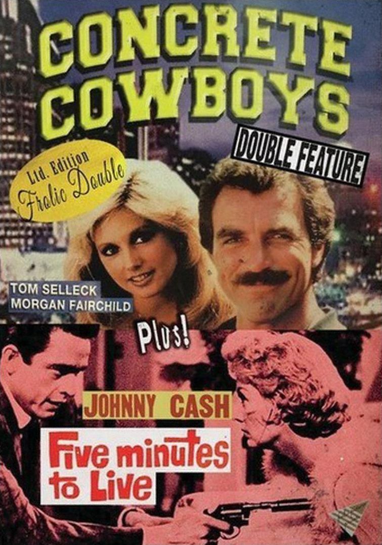 Concrete Cowboys/Five Minutes to Live