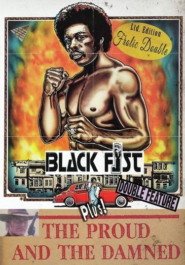 Black Fist/the Proud and the Damned