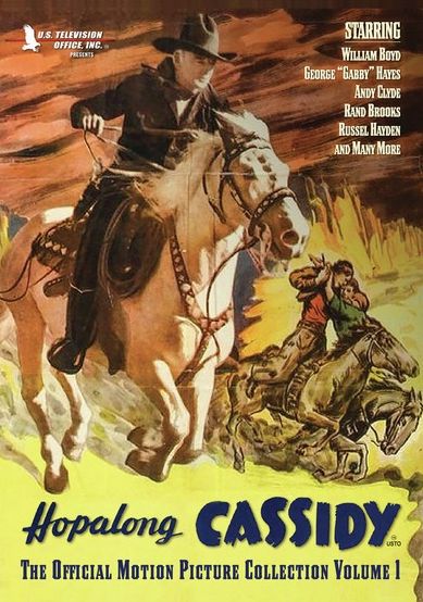 Hopalong Cassidy: The Official Motion Picture Collection - Volume 1