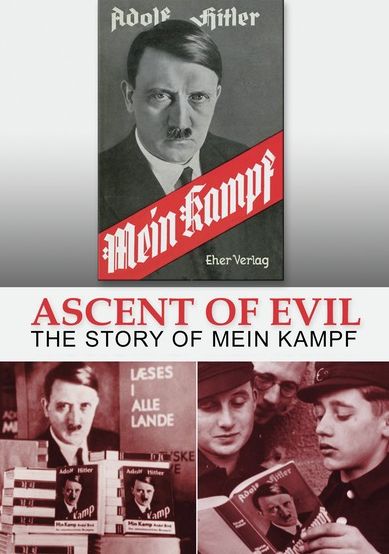 Ascent Of Evil: The Story Of Mein Kampf