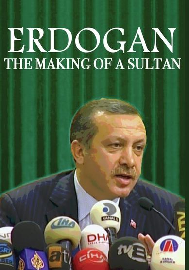 Erdogan: Making Of A Sultan