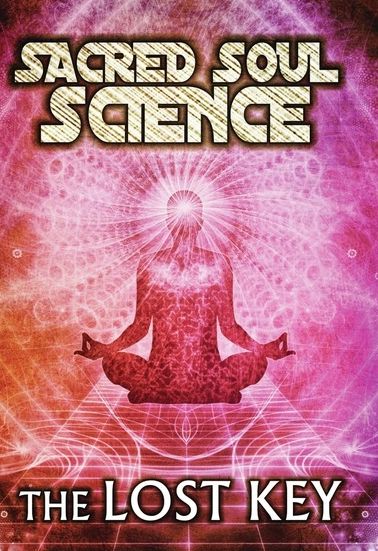 Sacred Soul Science: Lost Key