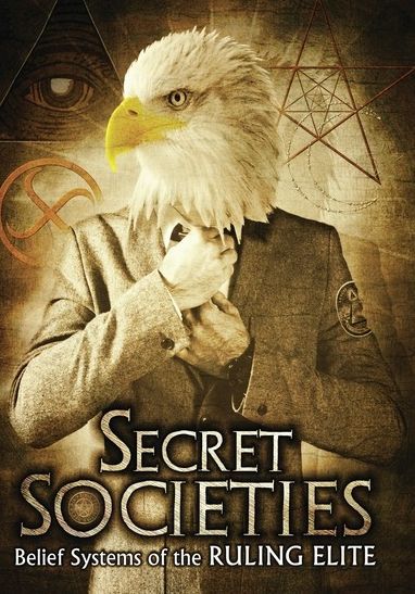 Secret Societies: Belief Systems Of Ruling Elite