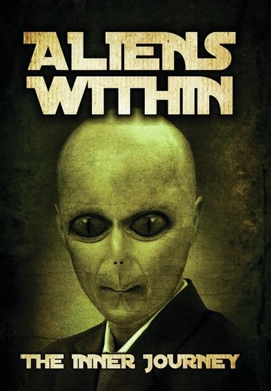 Aliens Within: Inner Journey