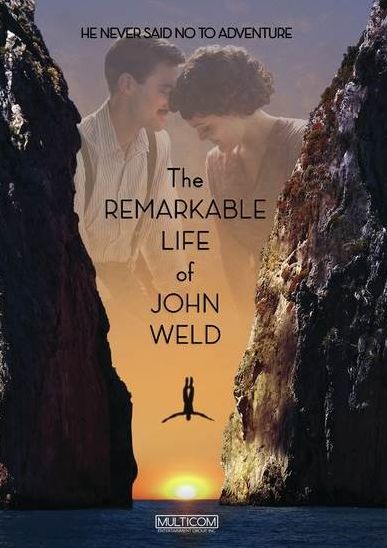 Remarkable Life Of John Weld