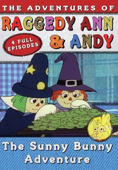 The Adventures of Raggedy Ann & Andy: The Sunny Bunny Adventure