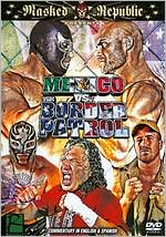 Mexico vs. the Border Patrol