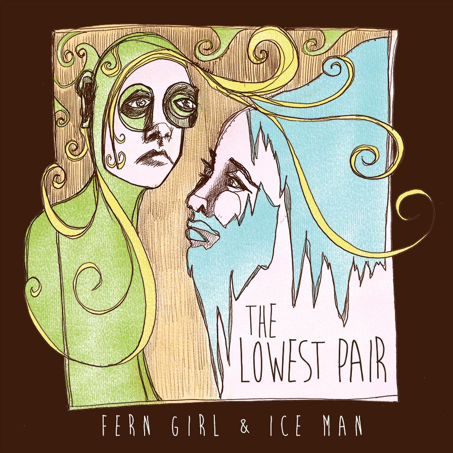 Fern Girl & Ice Man