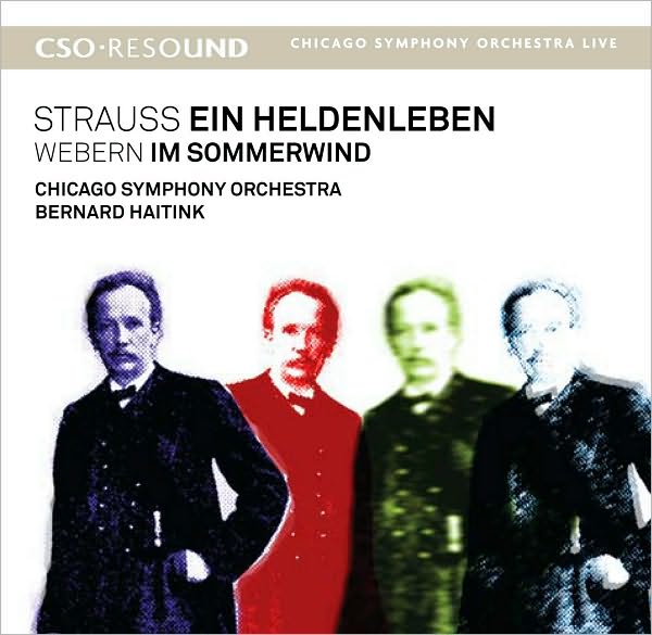 Strauss: Ein Heldenleben; Webern: Im Sommerwind