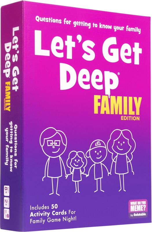Let's Get Deep Family Edition