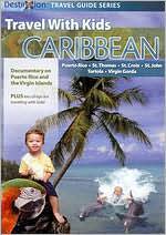Travel with Kids: Caribbean - Puerto Rico and the Virgin Islands