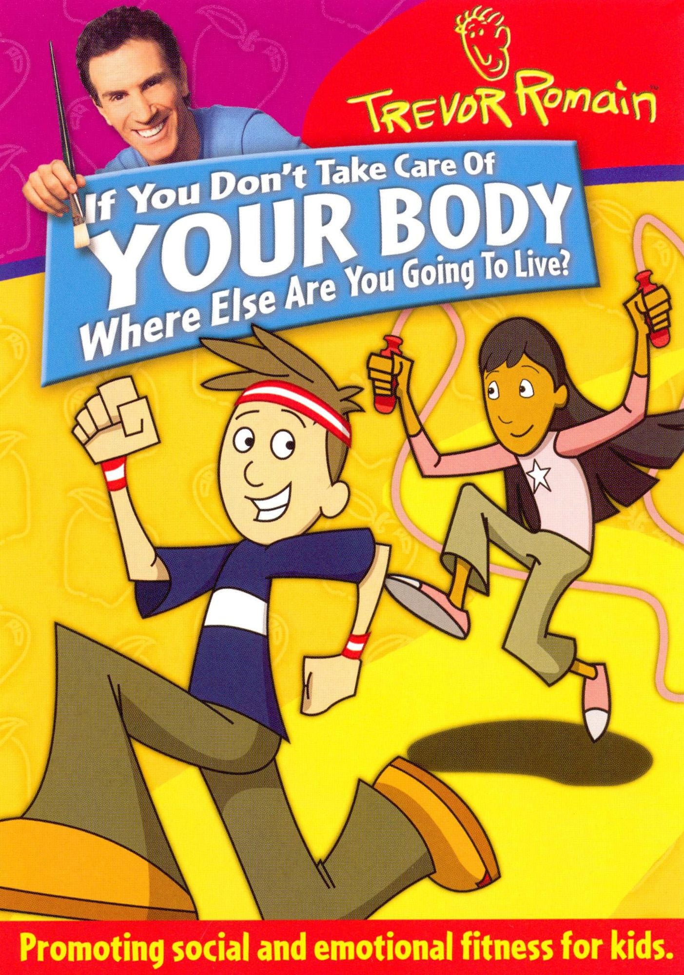 Trevor Romain: If You Don't Take Care of Your Body, Where Else Are You Going to Live?