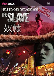 New Tokyo Decadence: The Slave