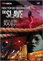 New Tokyo Decadence: The Slave