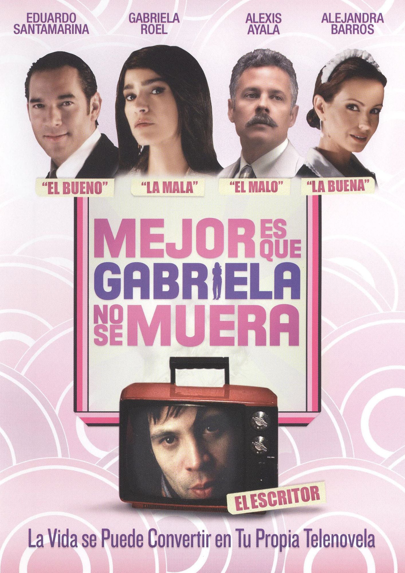 Mejor Es Que Gabriela No Se Muera