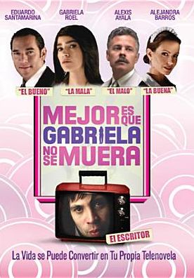Mejor Es Que Gabriela No Se Muera