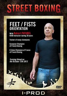 Robert Paturel: Street Boxing: Feet/fists Orientation