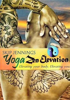 Skip Jennings: Yoga Zen Elevation