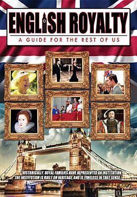 ENGLISH ROYALTY: GUIDE FOR THE