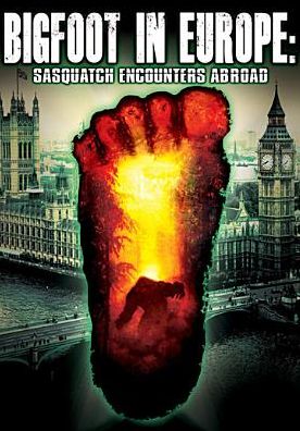BIGFOOT IN EUROPE: SASQUATCH EN